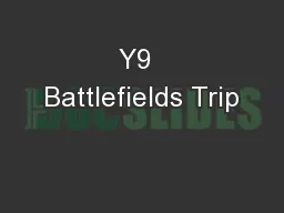 Y9  Battlefields Trip