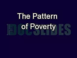 The Pattern of Poverty
