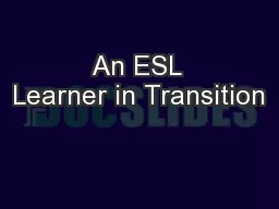 An ESL Learner in Transition