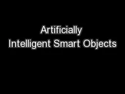 Artificially Intelligent Smart Objects