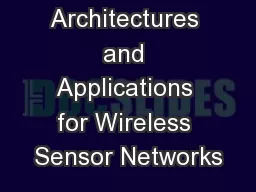 Architectures and Applications for Wireless Sensor Networks