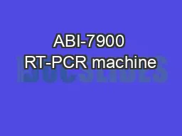 ABI-7900 RT-PCR machine