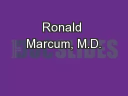 Ronald Marcum, M.D.