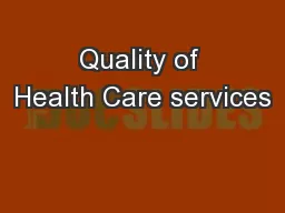 Quality of Health Care services