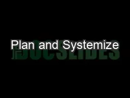 Plan and Systemize