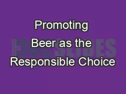 Promoting Beer as the Responsible Choice