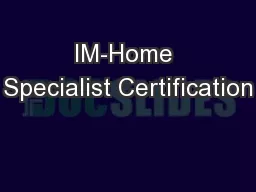 IM-Home Specialist Certification