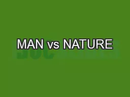 MAN vs NATURE