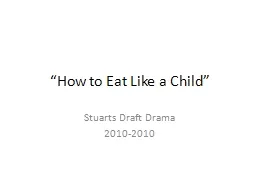 “How to Eat Like a Child”