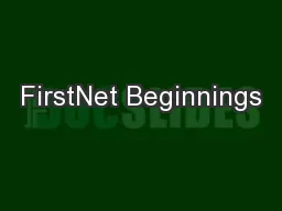 FirstNet Beginnings