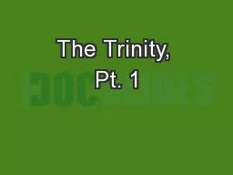 The Trinity, Pt. 1