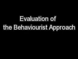 Evaluation of the Behaviourist Approach