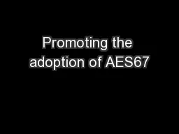 Promoting the adoption of AES67