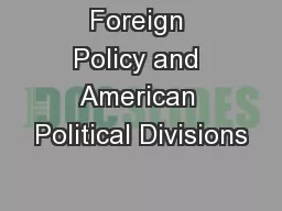 Foreign Policy and American Political Divisions