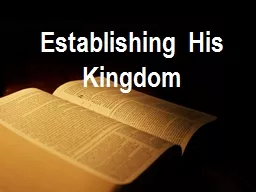 Establishing His Kingdom