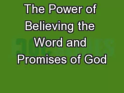 The Power of Believing the Word and Promises of God