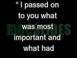 “ I passed on to you what was most important and what had