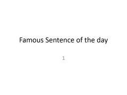Famous Sentence of the day