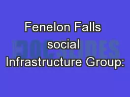 Fenelon Falls social Infrastructure Group: