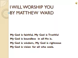 I WILL WORSHIP YOU