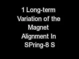 1 Long-term Variation of the Magnet Alignment In SPring-8 S