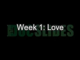 Week 1: Love