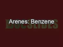 Arenes: Benzene
