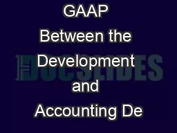 Bridging the GAAP Between the Development and Accounting De