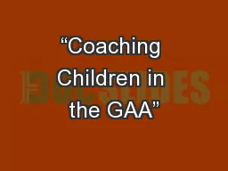 “Coaching Children in the GAA”