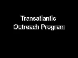 Transatlantic Outreach Program