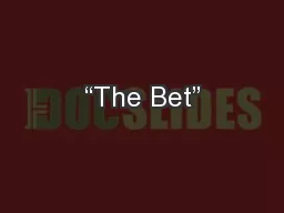 “The Bet”