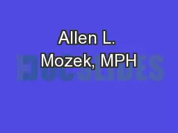 Allen L. Mozek, MPH