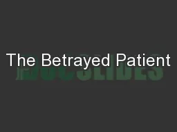 The Betrayed Patient