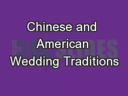 Chinese and American Wedding Traditions