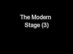 The Modern Stage (3)