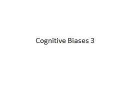 Cognitive Biases 3