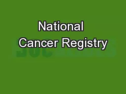 National Cancer Registry