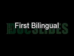 First Bilingual