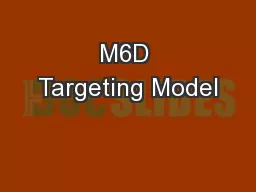 M6D Targeting Model