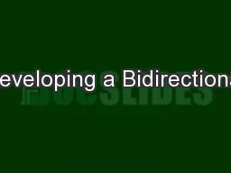 Developing a Bidirectional