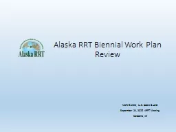 Alaska RRT Biennial Work Plan Review
