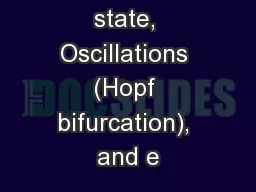 Stable steady state, Oscillations (Hopf bifurcation), and e