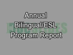 Annual Bilingual/ESL Program Report