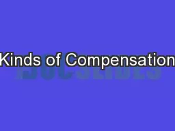 Kinds of Compensation