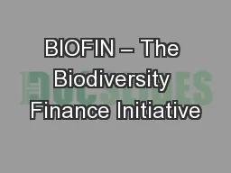 BIOFIN – The Biodiversity Finance Initiative