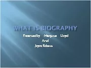 WHAT IS BIOGRAPHY