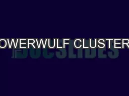 POWERWULF CLUSTERS
