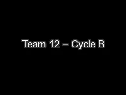 Team 12 – Cycle B