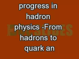 Recent progress in hadron physics -From hadrons to quark an