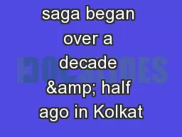The Anmol saga began over a decade & half ago in Kolkat